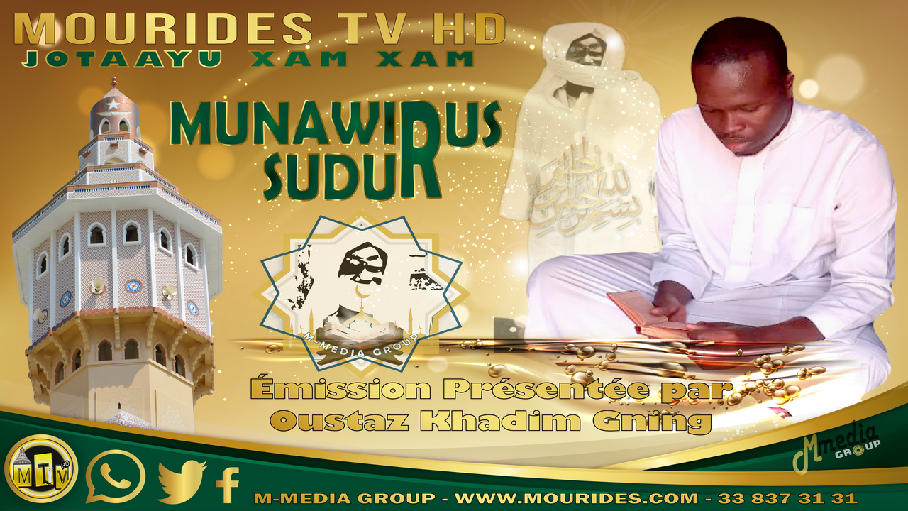 Munawwirus Sudûr l'illumination des cœurs, ouvrage de science religieuse écrit par Cheikh Ahmadou Bamba (Mp3)