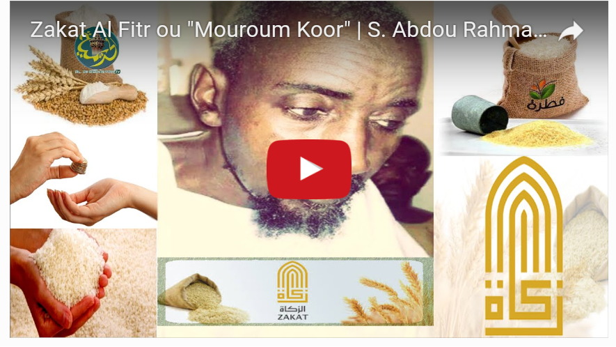 Zakat Al Fitr ou "Mouroum Koor" | S. Abdou Rahmane Mbacké ibn S. Abdou Khoudoss