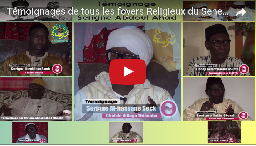 Témoignages sur Serigne Abdoul Ahad Mbacké