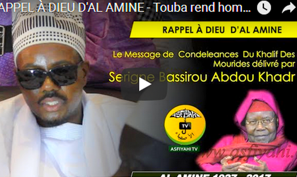 RAPPEL À DIEU D'AL AMINE - Touba rend hommage à Serigne Abdoul Aziz SY Al Amine