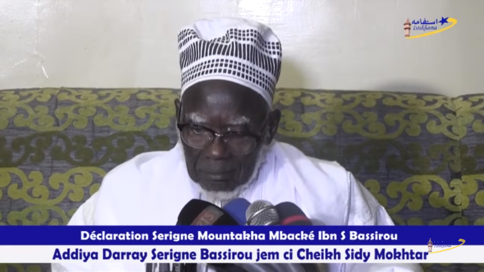 Déclaration Serigne Mountakha Mbacké Adiiya Daaray Serigne Bassirou 2017