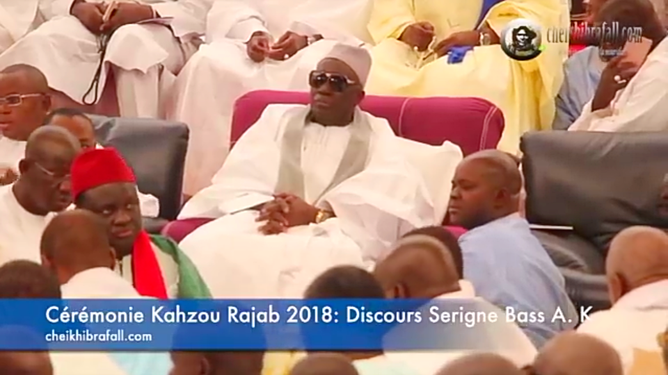 Cérémonie de Clôture Kahzou Rajab 2018 : Discours Serigne Bass Abdou Khadre