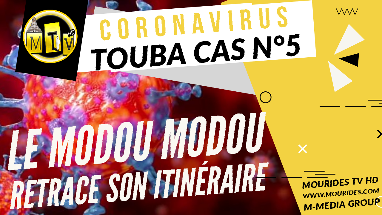 Coronavirus à Touba : Le Modou Modou retrace son itinéraire