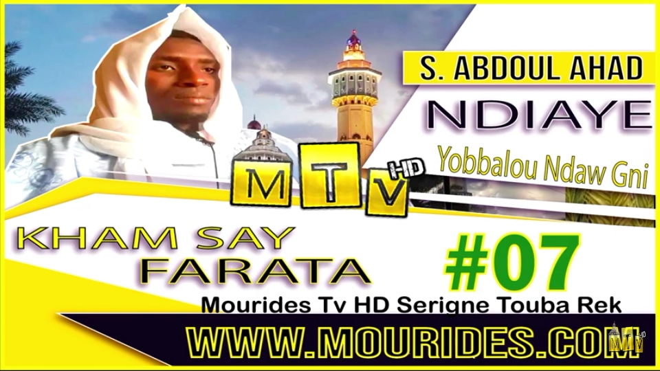 Kham say Farata #07 : Theme Sangou Farata par S. Abdoul Ahad Ndiaye