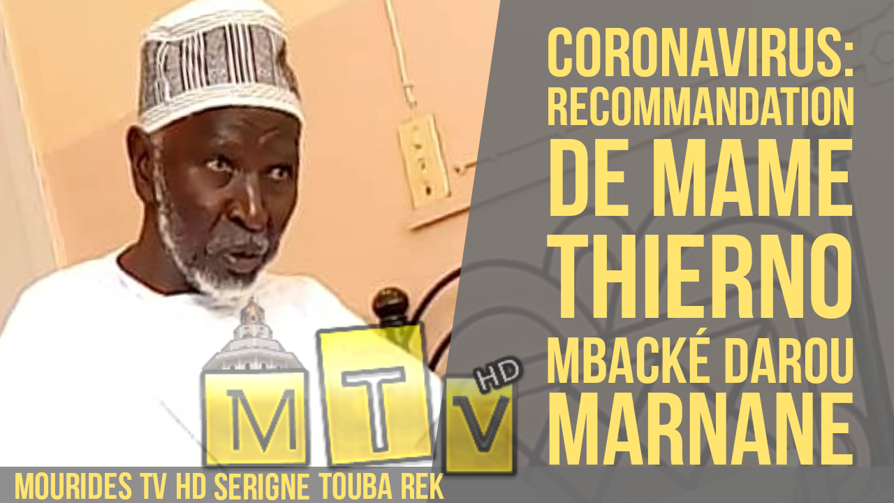 Coronavirus : Recommandation de Elhadji Mame Thierno Mbacké Darou Marnane
