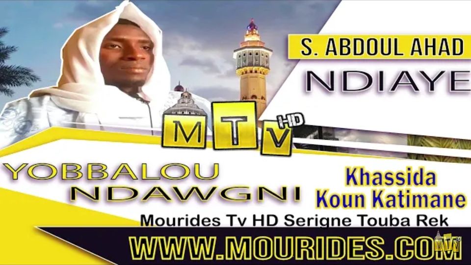 Yobbalou ndawgni : khassida koun katimane, par S. Abdoul Ahad Ndiaye SAM
