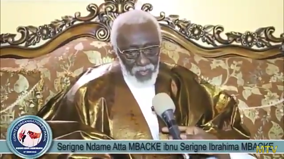 Magal Cheikh Abdoul Ahad Mbacke Édition 2018 Témoignage de Serigne Dame Attah MBACKE