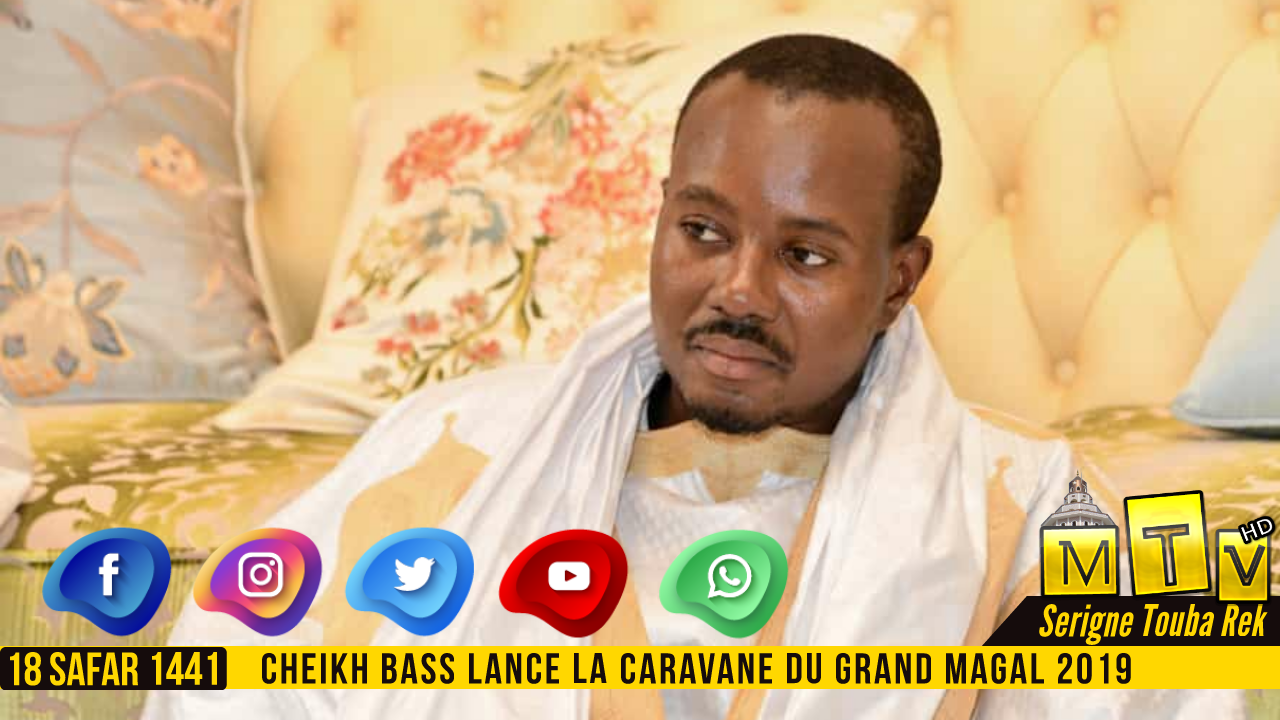 18 safar 1441H : Cheikh Bass lance la caravane du Grand Magal 2019
