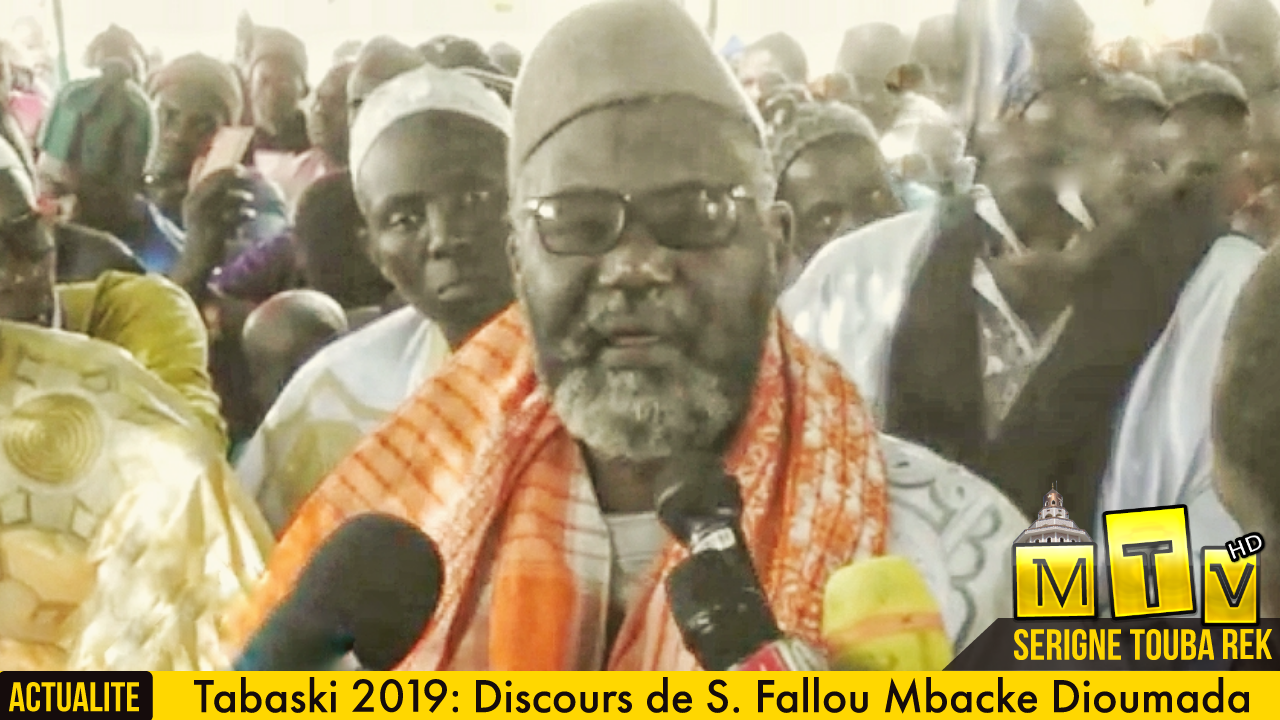 Tabaski 2019 : Discours de Serigne Fallou Mbacke Dioumada