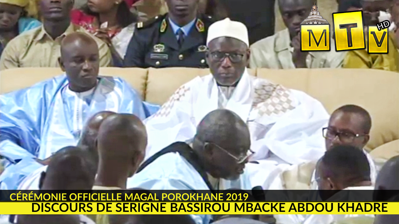 Cérémonie officielle du Magal de Porokhane édition 2019 discours de Serigne Bassirou Mbacke Abdou Khadre