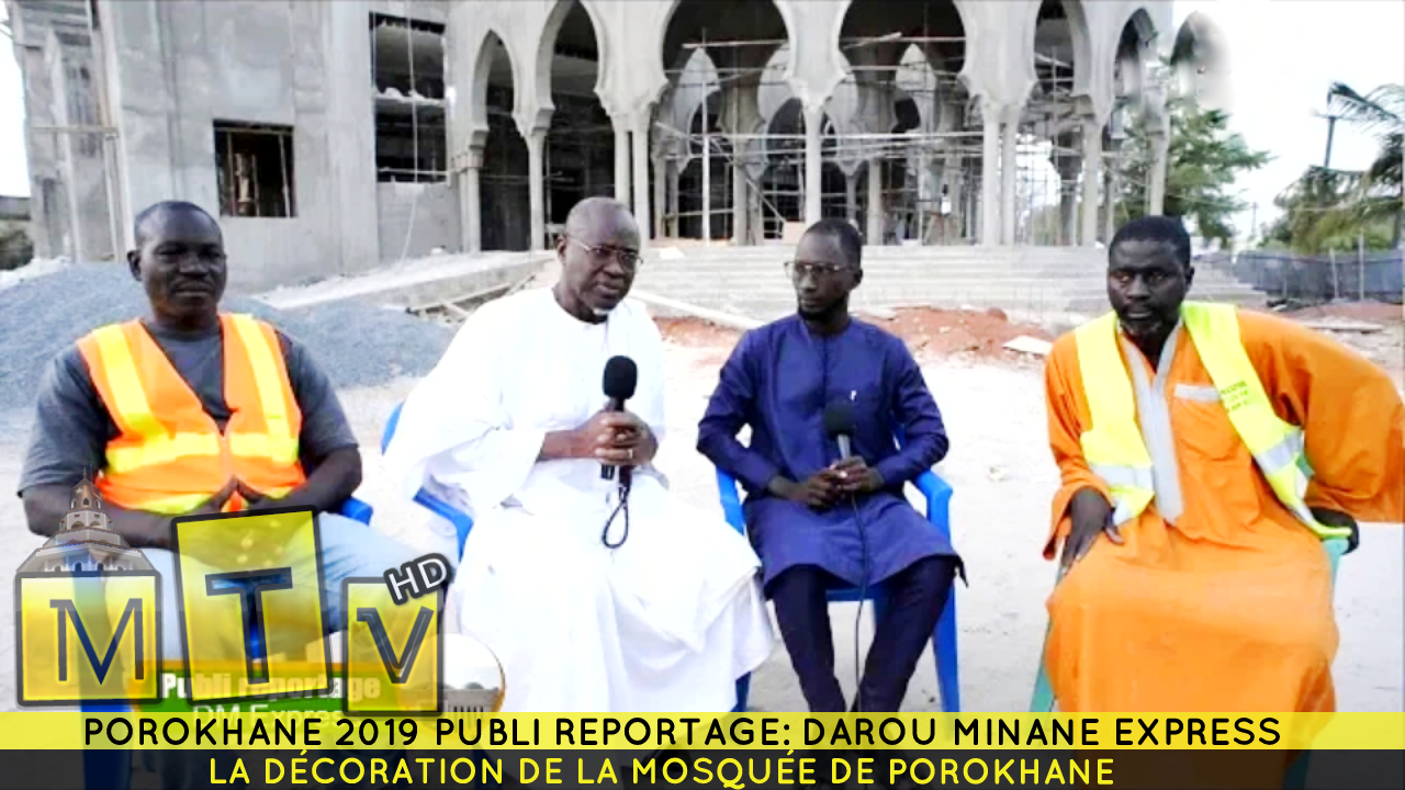 Publi Reportage : Darou Minane Express sur la décoration de la mosquée de Porokhane