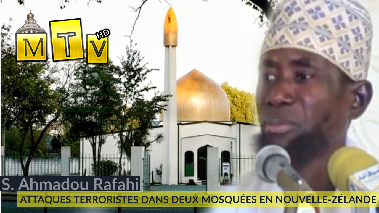 Khoutba Serigne Ahmadou Rafahi sur les Attaques terroristes dans deux mosquées de Christchurch en Nouvelle-Zélande