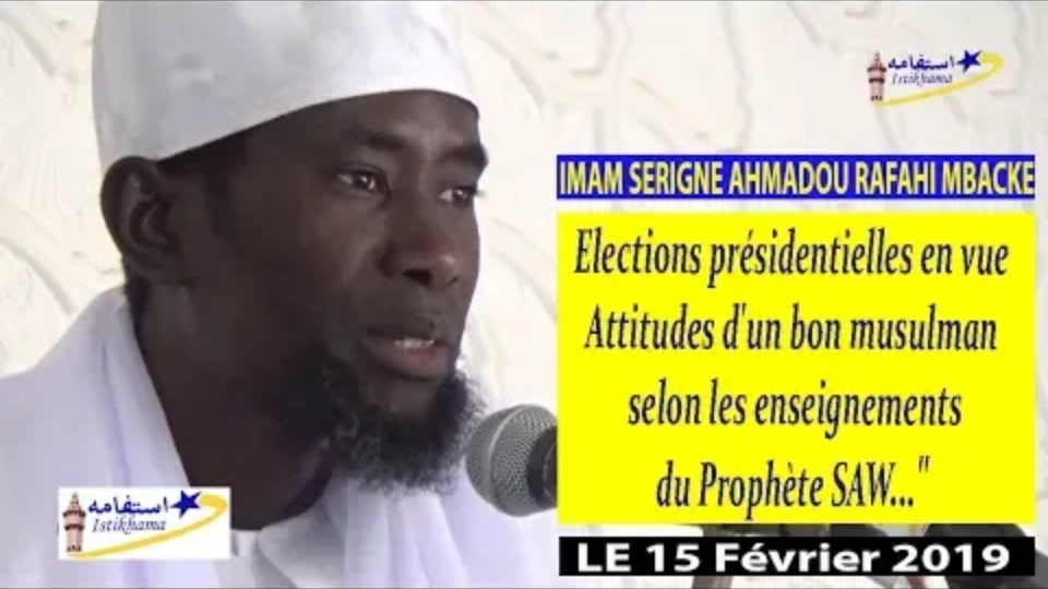 Khoutba S. Ahmadou Rafahi du 15 février l'attitude d'un bon musulman en période électorale selon les enseignements du Prophète SAW