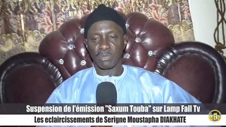 Les révélations de S. Moustapha Diakhaté sur la Suspension de Saxum Touba sur Lamp Fall Tv