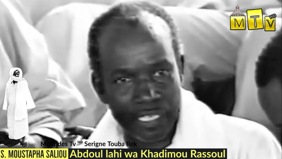 Serigne Moustapha Saliou : Serigne Touba Abdoul lahi wa Khadimou Rassoul