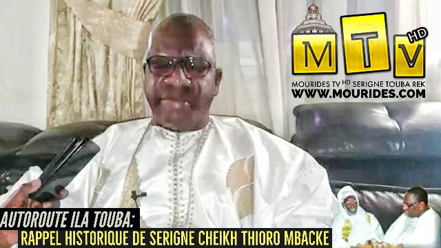 Autoroute ila Touba : Rappel historique de Serigne Cheikh Thioro Mbacke