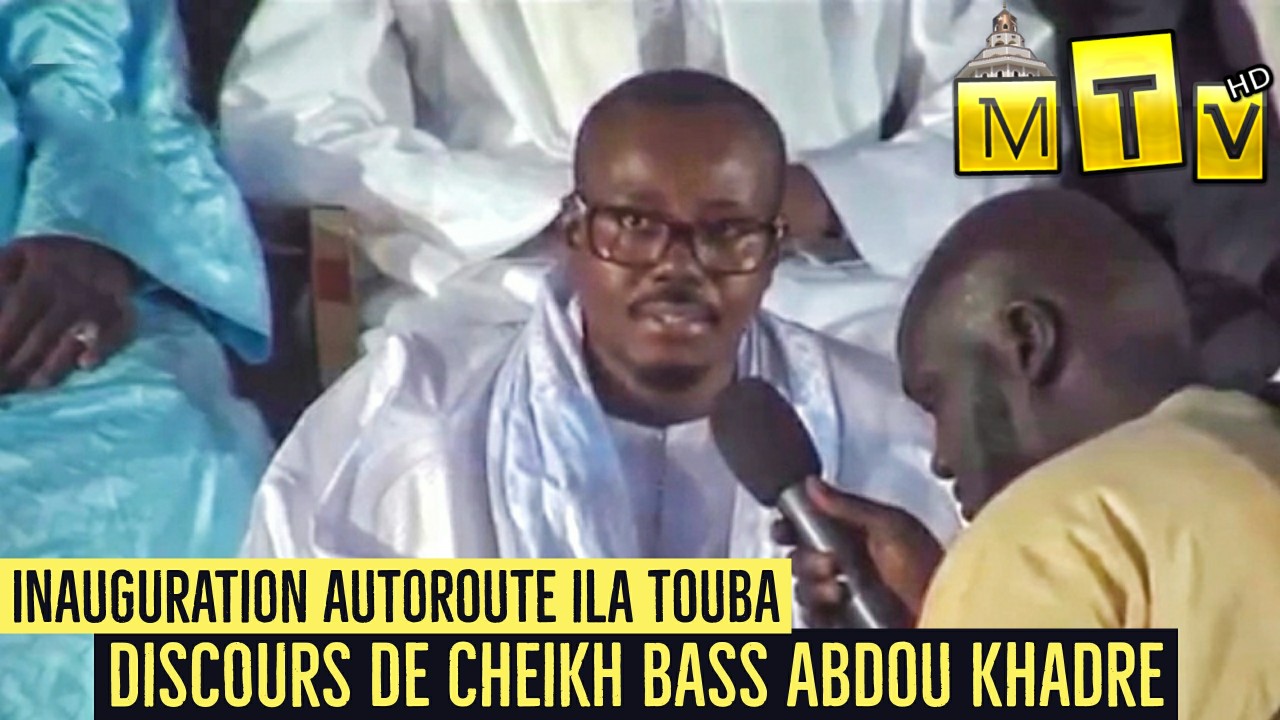 Inauguration de l'autoroute ila Touba Discours de Cheikh Bass Abdou Khadre porte-parole du Khalife général des (...)