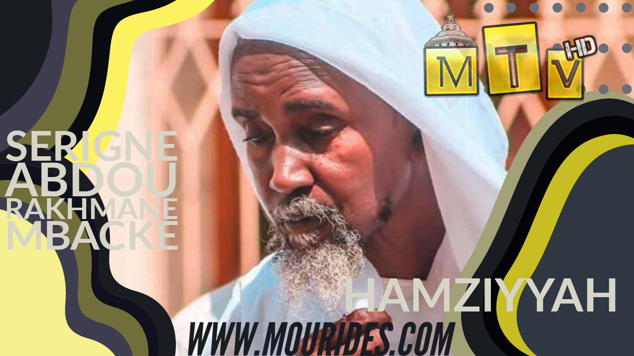 Hamziyyah : Serigne Abdou Rakhmane Mbacke