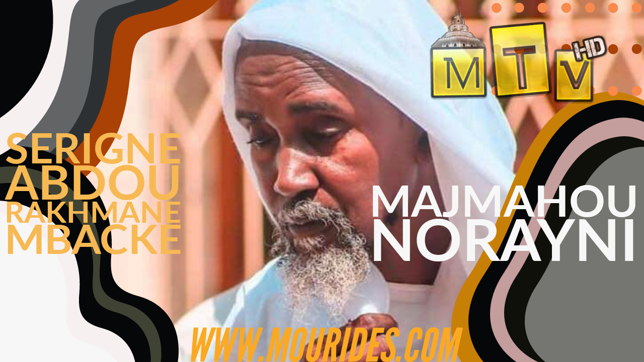 Majmahou Norayni : Serigne Abdou Rakhmane Mbacke Daroul Mouhty