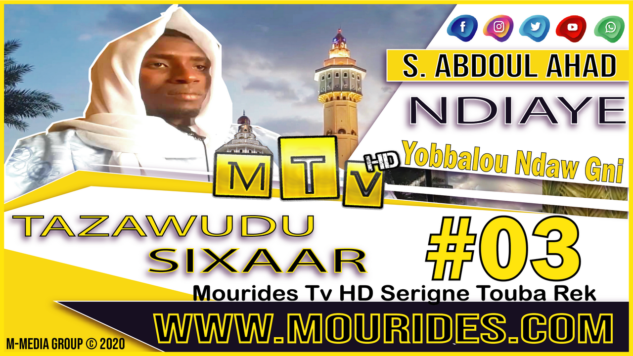 Yobbalou ndaw gni : Tazawudu Sixaar #03 - Serigne Abdoul Ahad Ndiaye Sam
