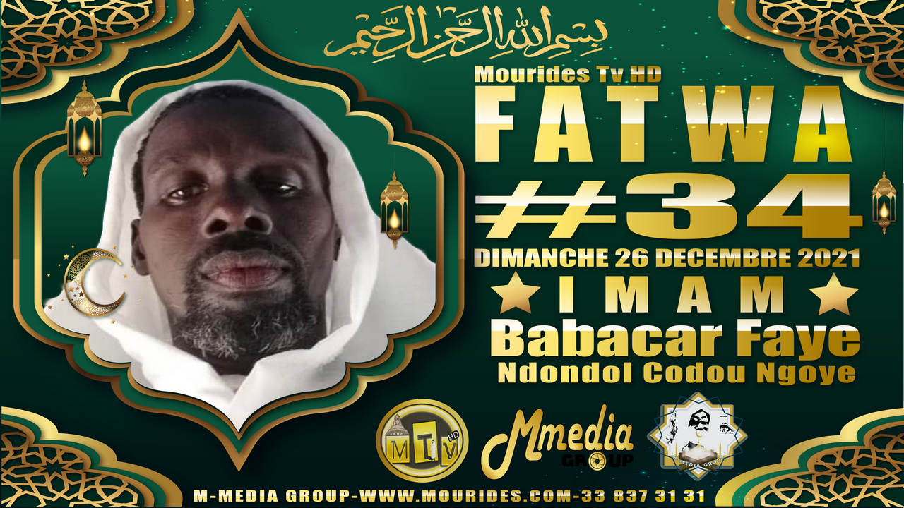 Fatwa فتوى (Consultation juridique islamique #34) Imam Babacar FAYE - Dimanche 26 décembre 2021