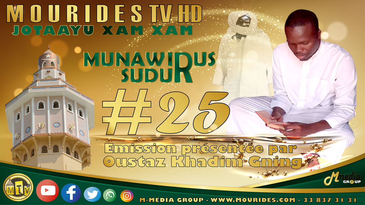 Jotaayu xam xam : Munawwirus Sudûr #25 - l'illumination des cœurs – présentée par Oustaz Khadim GNING
