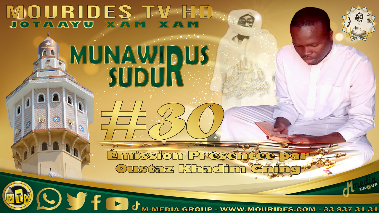 Jotaayu xam xam : Munawwirus Sudûr #30 - l'illumination des cœurs – présentée par Oustaz Khadim GNING