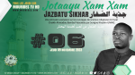 Jotaayu Xam Xam : Jazbatu Sikhar #06 جذبةالصّغار - Émission Présentée par Serigne Khadim Gning